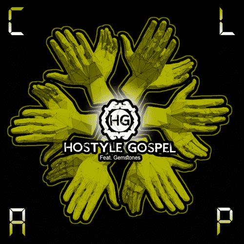 Hostyle Gospel |Clap feat. Gemstones Audio | @HostyleGospel @1Gemstones @OfficialTJonez @trackstarz