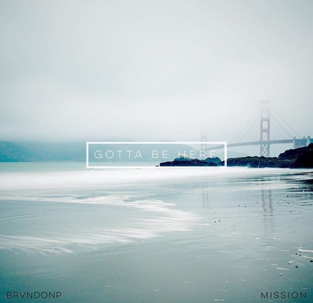 Gotta Be Here by BrvndonP| New Single| @iambrvndonp @trackstarz