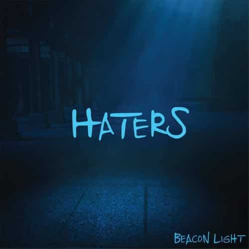 Beacon Light | Haters Audio | @beaconmusic @trackstarz