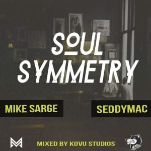 Mike Sarge | Soul Symmetry Audio | @Mike_Sarge @Trackstarz
