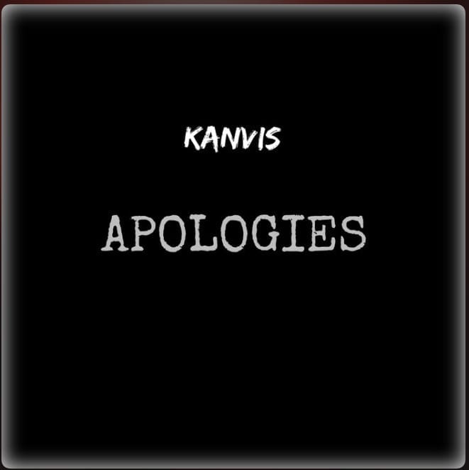 Get Kanvis’ ‘No Apologies’ Mixtape | New Music | @kanvismusic @trackstarz