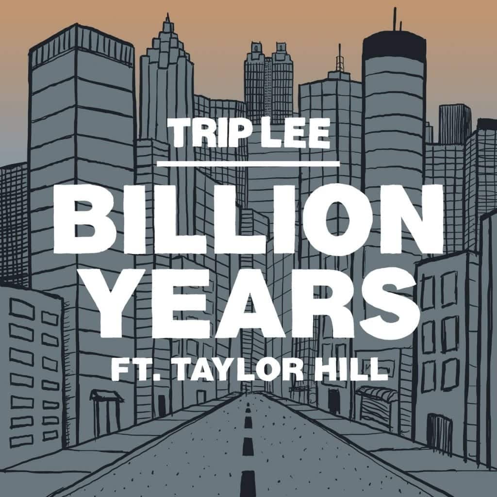 Trip Lee Drops New Song ‘Billion Years’| Music Leaks| @triplee @taylorhillmusic @trackstarz