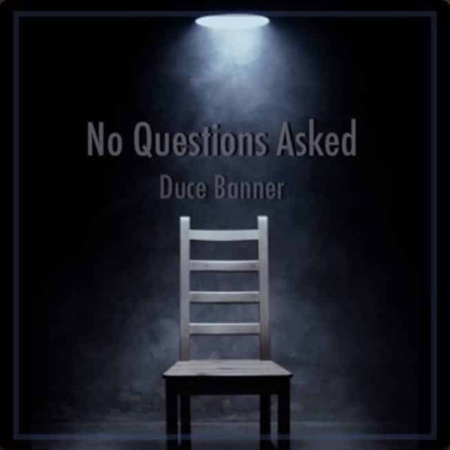Duce Banner Drops A New Single – “No Questions Asked”| New Music| @2DieDaily @trackstarz