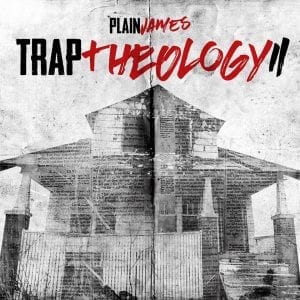 Plain James Drops New Album ‘Trap Theology II’| News| @plainjamesdw @realyoungnoah @trackstarz