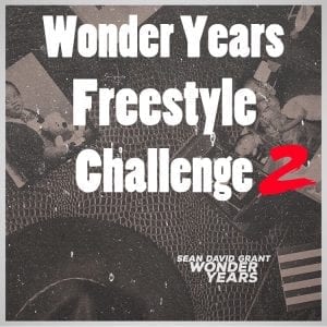 Wonder Years Freestyle Challenge Continues…| Freestyle| @seandavidgrant @trackstarz