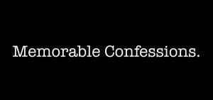 Memorable Confessions| Blog| @coachdpolite @trackstarz