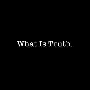 What Is Truth| Blog| @coachdpolite @trackstarz