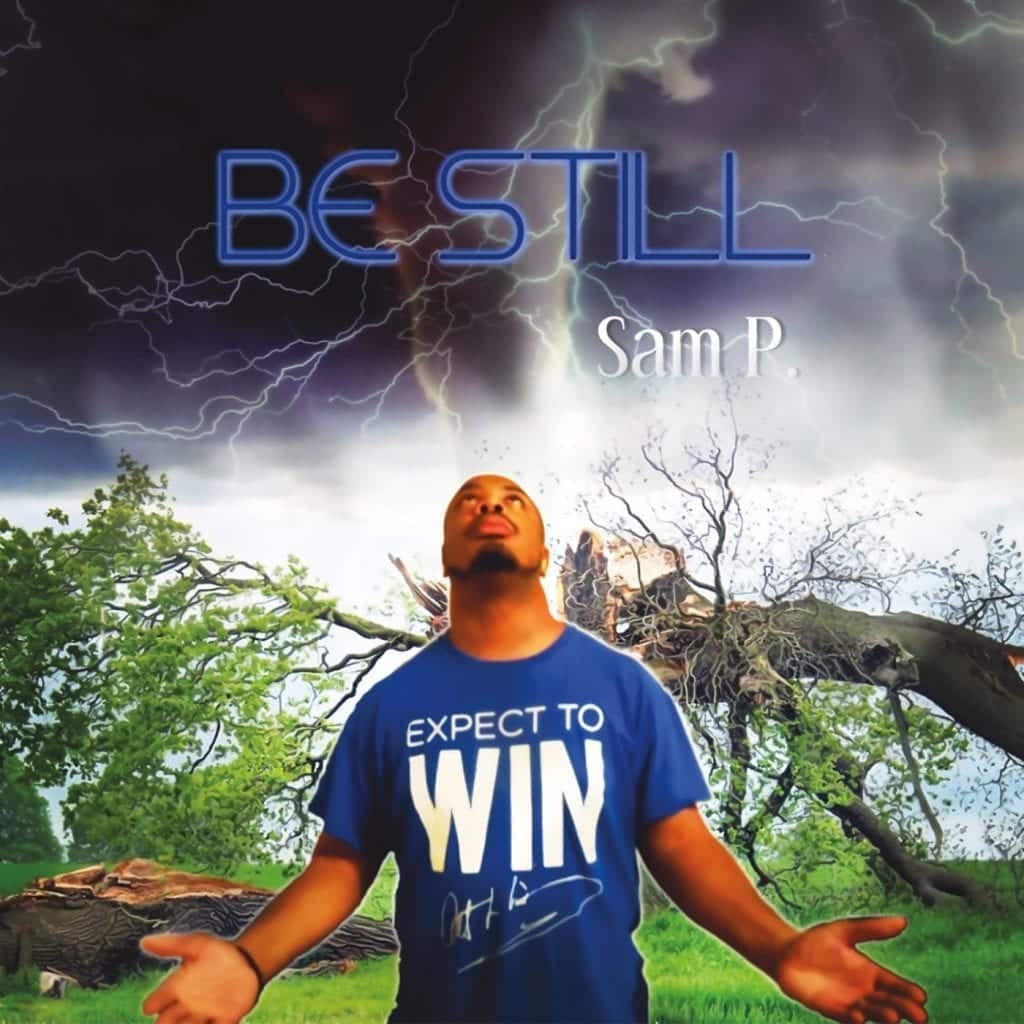 Sam Pierce FKA Sam P. ‘Be Still’ Album Review| Album Review| @plugin2jesus @kennyfresh1025 @trackstarz