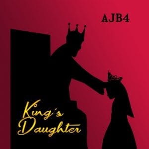 AJB4 | King’s Daughter | @ajb4 @trackstarz