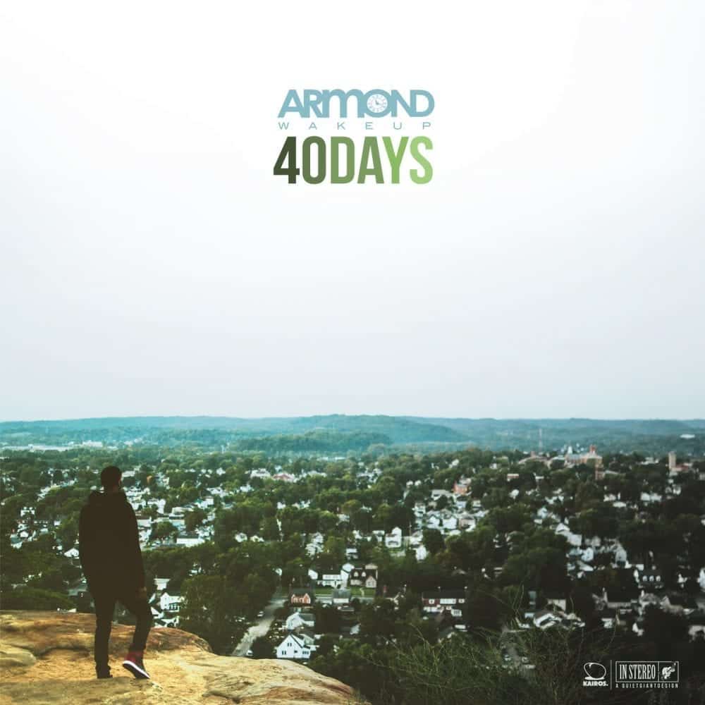 Armond Wakeup Set To Drop EP ’40 Days’ | @armondwakeup @wespen_215 @illect @trackstarz