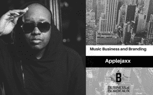Applejaxx |  Music Business, Branding, and Marketing | @applejaxx @jasonbordeaux1