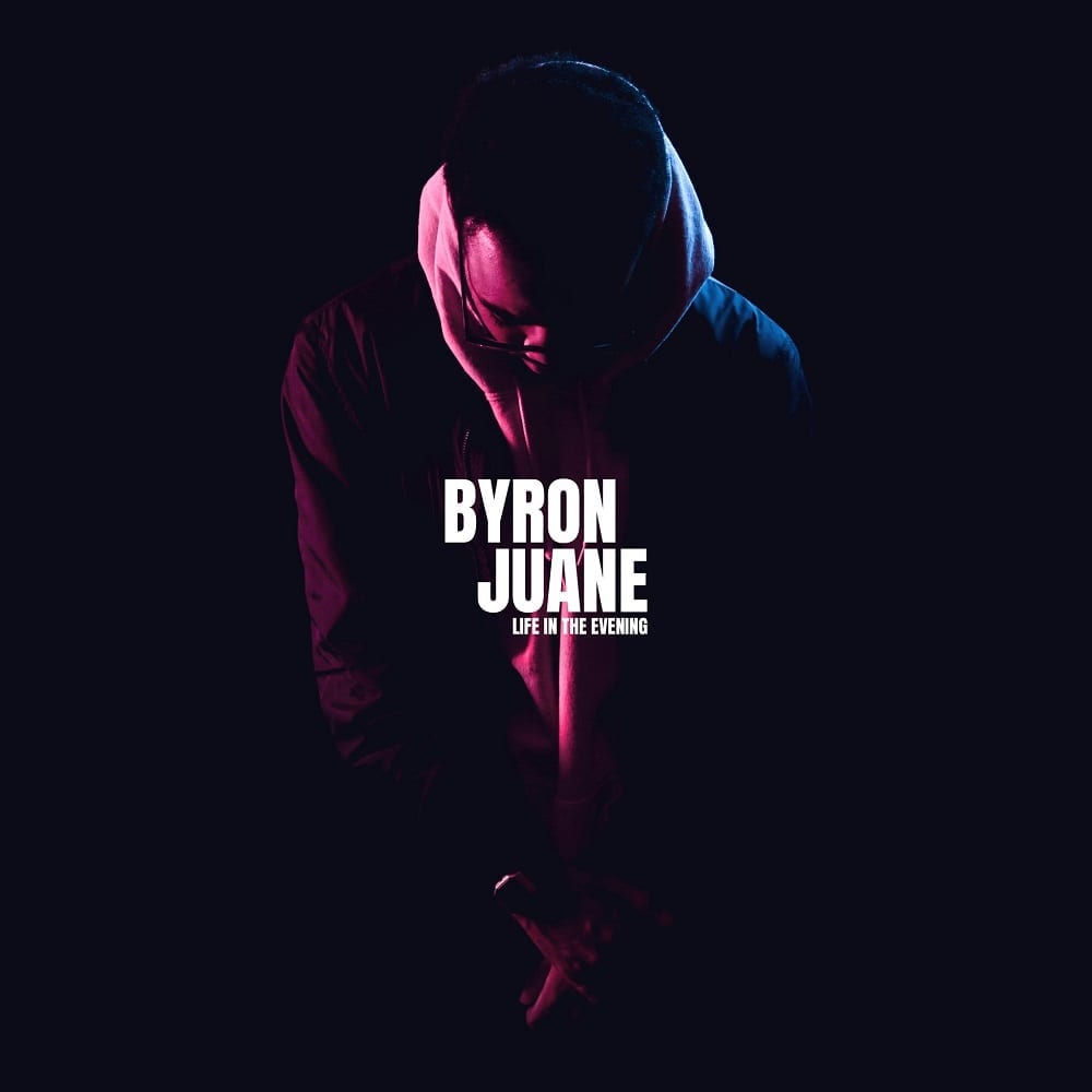 Byron Juane Drops ‘Life In The Evening’ EP | @kingbyron23 @rmgtweets @trackstarz
