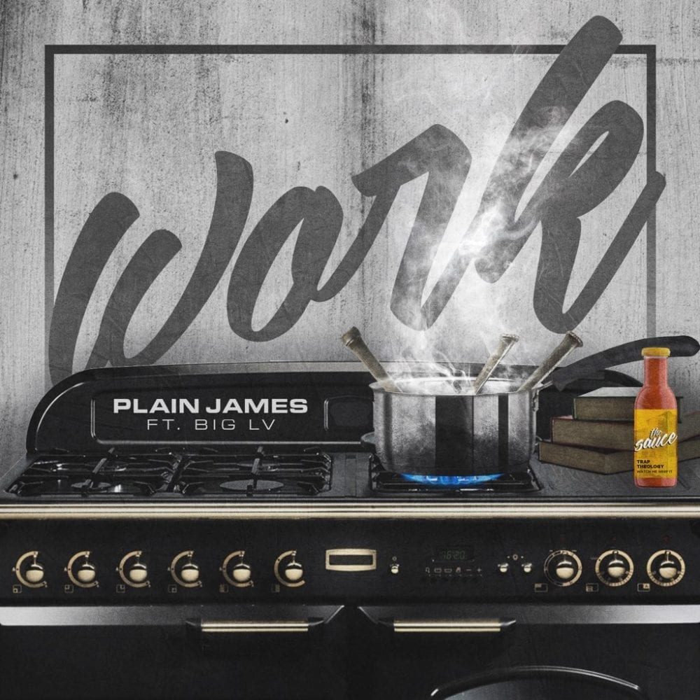 Plain James Drops New Single “Work” | @plainjamesdw @trackstarz