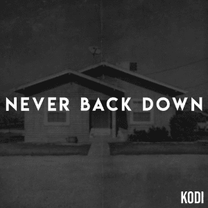 Check out the first single from Kodi titled ‘Never Back Down’ | @incredibledork_ @trackstarz
