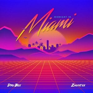 Dru Bex Drops New Single – “Midnight In Miami” featuring Zauntee | @drubex @zauntee @trackstarz