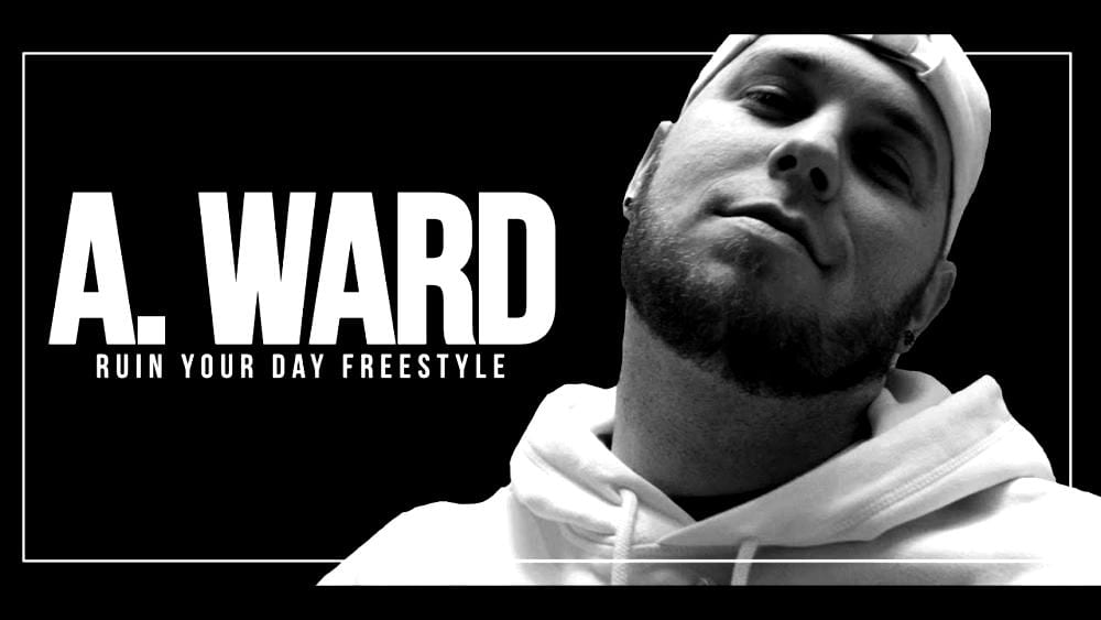 A. Ward Ruin Your Day Freestyle