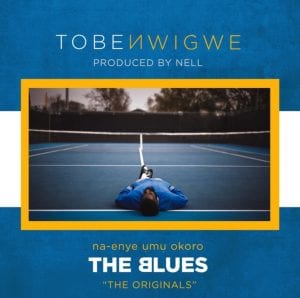 Tobe Nwigwe – ‘The Blues. (Originals)’ | @tobenwigwe @trackstarz