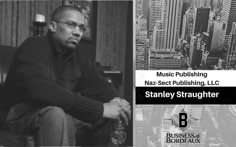 Stanley Straughter | Music Publishing | @nazsect @jasonbordeaux1 @trackstarz