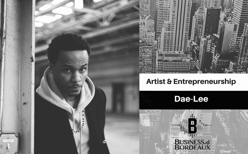 Dae-Lee | Artist & Entrepreneurship | @daeleemusic @jasonbordeaux1 @trackstarz