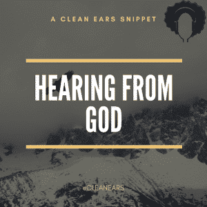 Snippet: Hearing From God