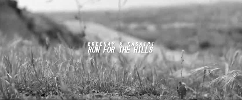 Breekay x Kasairi “Run For The Hills” Music Video | @breekaysounds @kasairi @zachsperrazzo @trackstarz