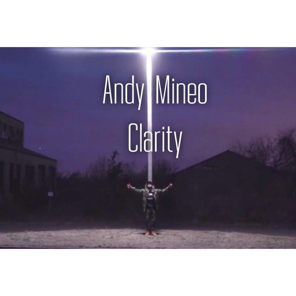 Andy Mineo | “Clarity” Music Video | @andymineo @reachrecords @trackstarz