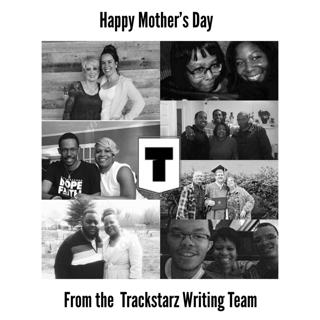 Happy Mother’s Day from the Trackstarz Family | @trackstarz