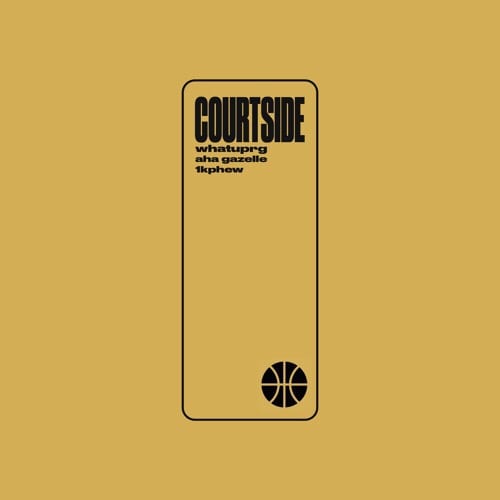 WHATUPRG | “Courtside” featuring Aha Gazelle & 1k Phew | @whatuprg @ahagazelle @1kphew @trackstarz