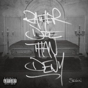 Sevin | “Rather Die Than Deny” | #RDTD @sevinhogmob @trackstarz