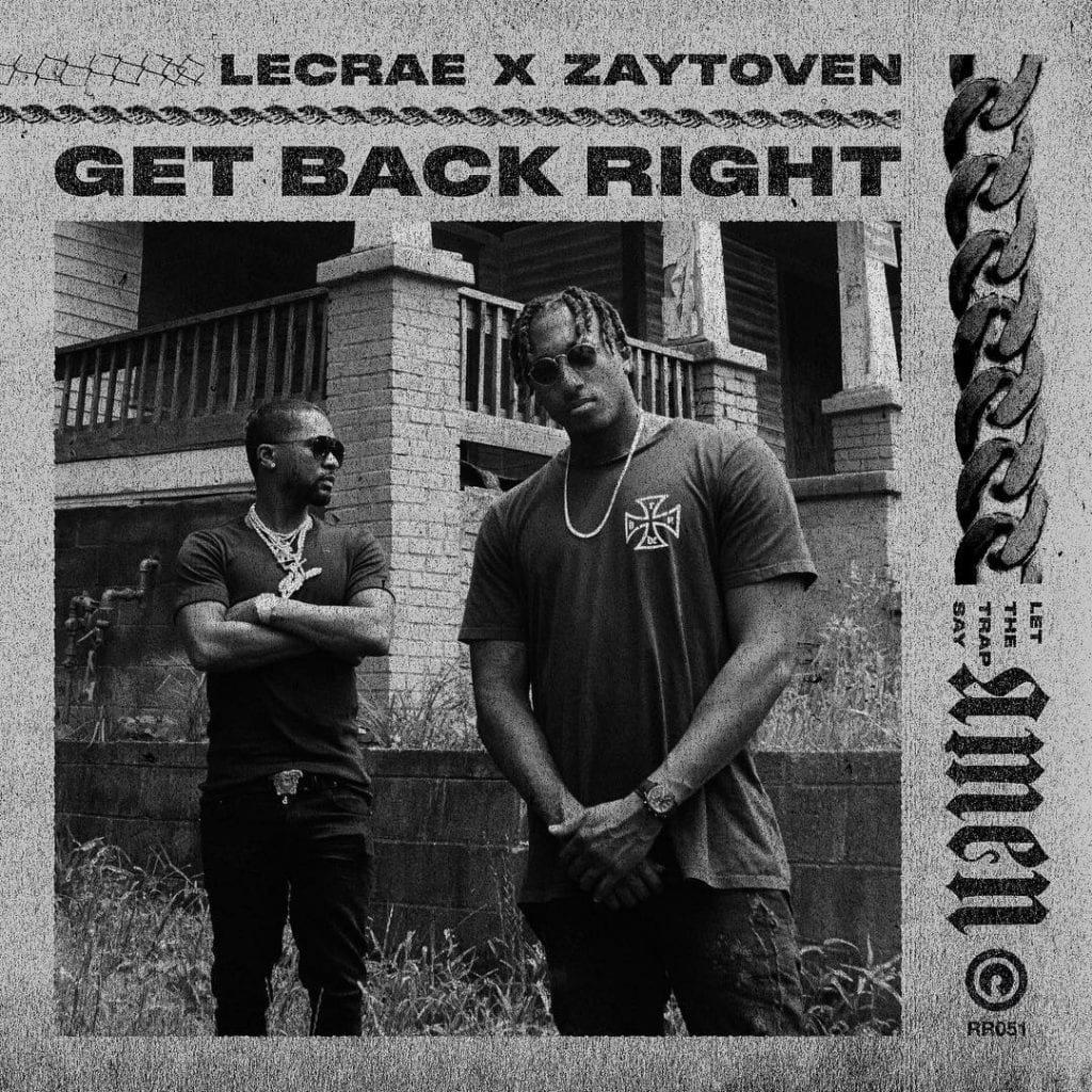 Lecrae and Zaytoven Release New Single “Get Back Right” | @lecrae @zaytovenbeatz @reachrecords @trackstarz