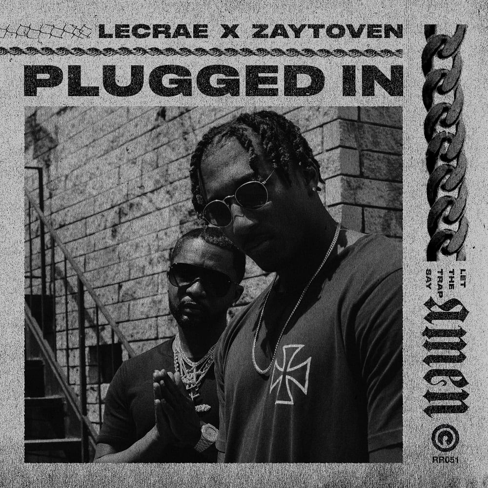 Lecrae And Zaytoven New Single “Plugged In” | @lecrae @zaytovenbeatz @reachrecords @trackstarz