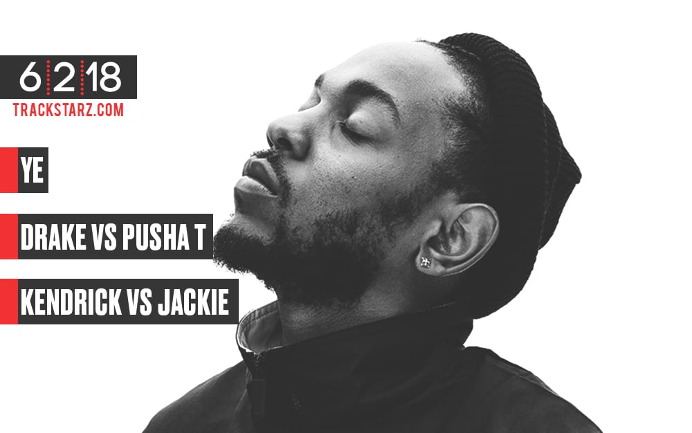 New Podcast:! Ye, Drake vs Pusha T, Kendrick Lamar vs Jackie Hill Perry: 6/2/18