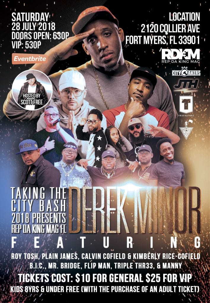 Taking the City Bash 2018 presents Rep Da King Mag feat. Derek Minor Hosted by Scott Free.