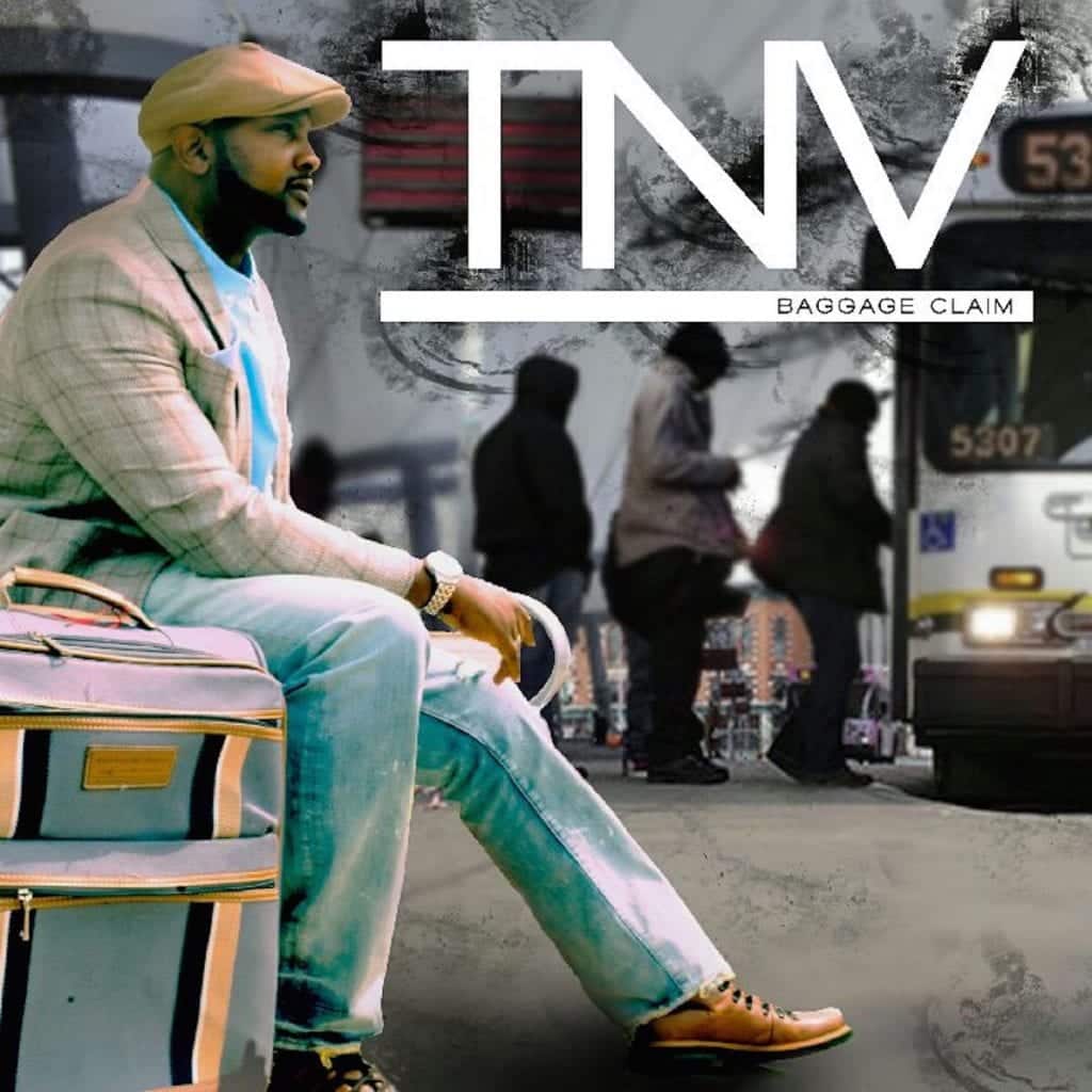 TNV (That New Vessel) New Album ‘Baggage Claim’ Available Now | @trackstarz