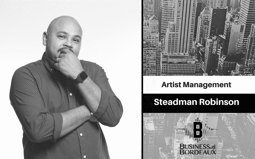 New Podcast:! Steadman Robinson | Artist Management | @RLegacyLLC @repdakingmag @jasonbordeaux1 @trackstarz