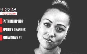 Faith in Hip Hop, Spotify Changes, Showdown 21: 9/22/18