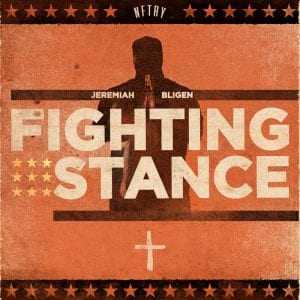Jeremiah Bligen | “Fighting Stance” EP | @jeremiahbligen @trackstarz
