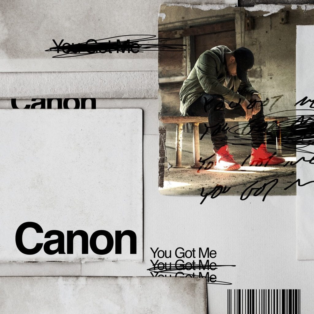 Canon  “You Got Me” Feat. Lawren And Xay Hill | @getthecanon @lawrenonit @_xayhill @trackstarz