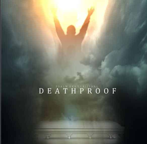 Psalm “Deathproof” Album Review | @psalmmuzik @kennyfresh1025 @trackstarz