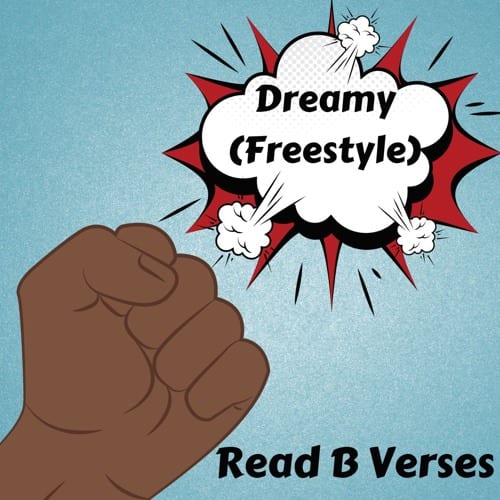 Read B. Verses “Dreamy (Freestyle)” | @readbverses @trackstarz