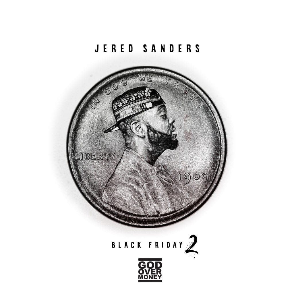 Jered Sanders Announces “Black Friday 2” EP | @trackstarz @jeredsanders @rjvcollectives
