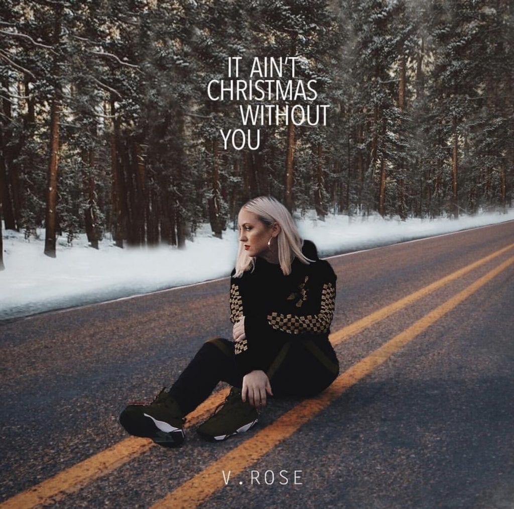 V. Rose | “It Ain’t Christmas Without You” – EP | @vrosemusic @trackstarz
