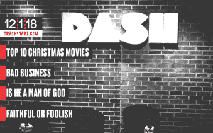 Top 10 Christmas Movies, Bad Business, Is he a man of God, Faithful or Foolish: 12/1/18