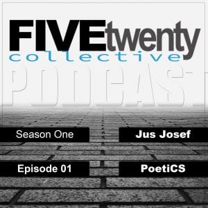 FiveTwenty Collective: Season One | Ep. 01 – @jusjosef @prodbypoetics @fivetwentychh @trackstarz