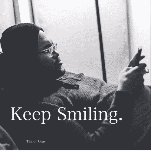 Taelor Gray “Keep Smiling” Freestyle | @taelor_gray @trackstarz