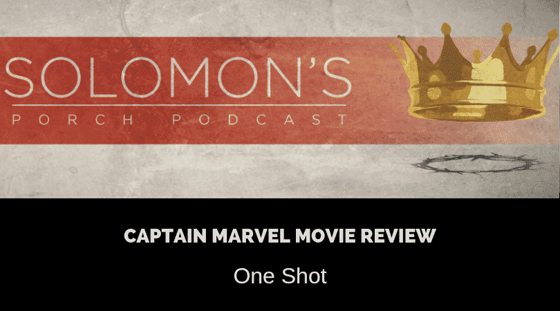 Captain Marvel Review | One Shot | @solomonsporchp1 @solomonsporchpodcast