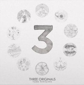 Tobe Nwigwe | “Three Originals” EP | @tobenwigwe @trackstarz
