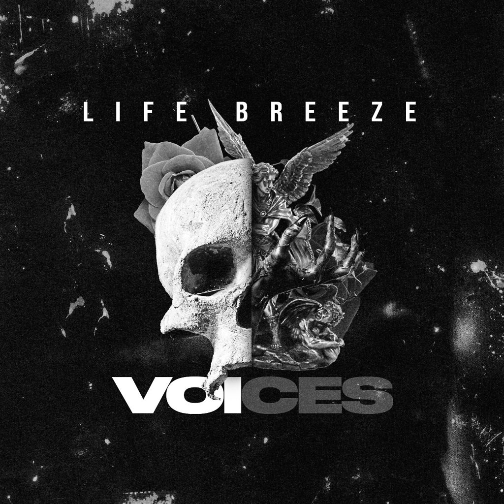 Life Breeze Releases New Single “Voices” | @lifebreeze413 @trackstarz