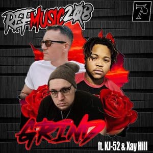 REFMusic208 Releases New Single “Grind” Featuring KJ-52 And Xay Hill | @refmusic208 @trackstarz