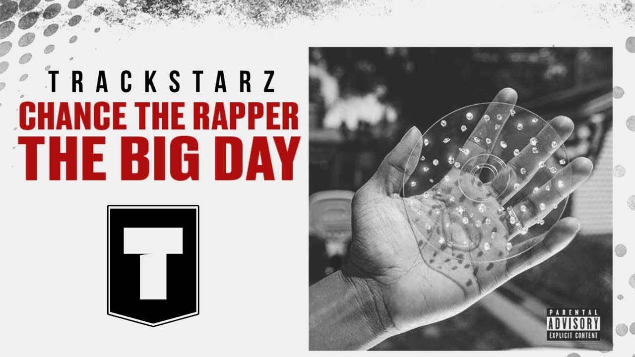 Chance the Rapper - The Big Day - Album Review | Trackstarz